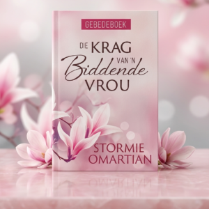 Die Krag van ’n Biddende Vrou Gebedeboek (Sagteband)