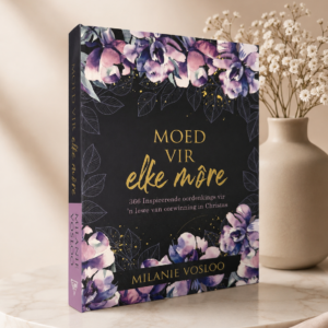 Moed vir elke môre