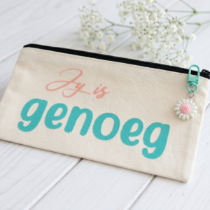 Jy is genoeg- zipper bag with puffy wording